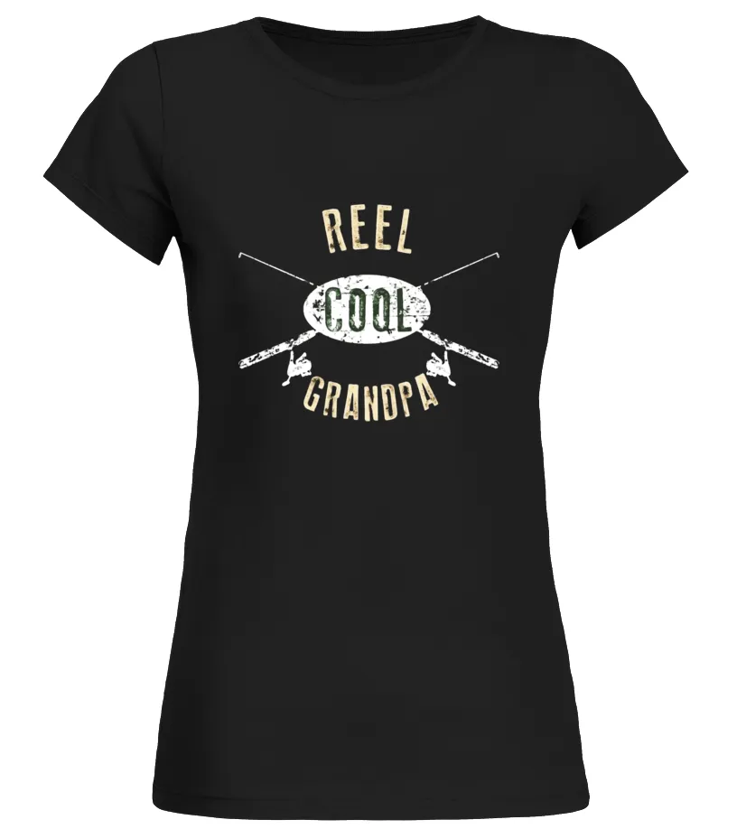 MENS REEL COOL GRANDPA SHIRT, CUTE FISHING FATHER'S DAY GIFT  LIMITED EDITION CAMISETA CUELLO REDONDO MUJER